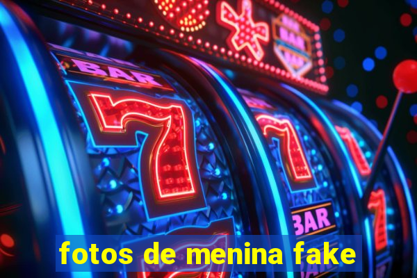 fotos de menina fake